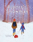 Why Rupert’s Snowman is a must read this Christmas!
