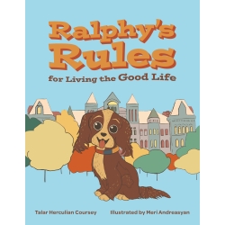 Ralphy's Rules for Living the Good Life