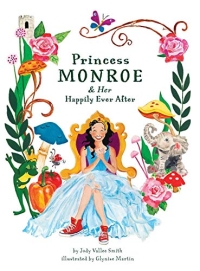 Princess Monroe and Her Happily Ever After